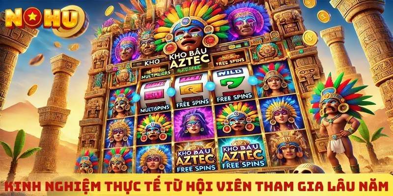 Kinh nghiệm thực tế từ hội viên tham gia lâu năm