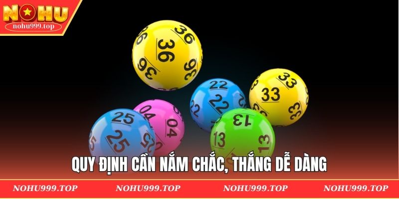 Quy định cần nắm chắc, thắng dễ dàng